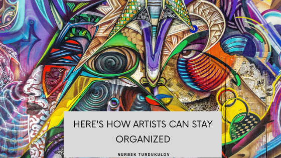Here’s How Artists Can Stay Organized 