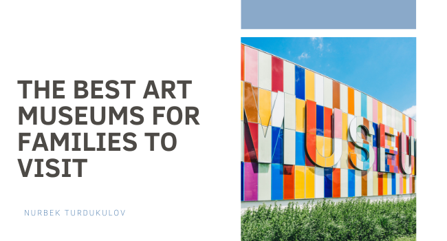 The Best Art Museums for Families to Visit